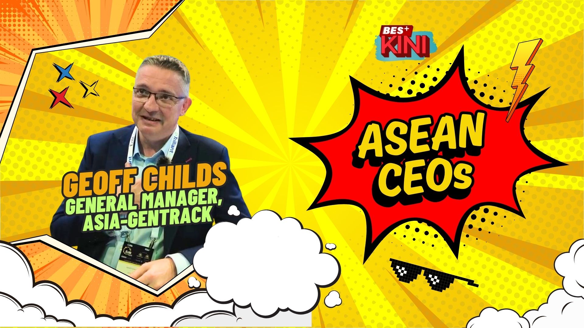 BES+KINI : ASEAN CEOs - Geoff Childs, General Manager Asia Gentrack