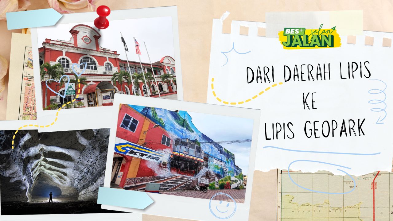 BES+JALAN-JALAN : DARI DAERAH LIPIS KE LIPIS GEOPARK