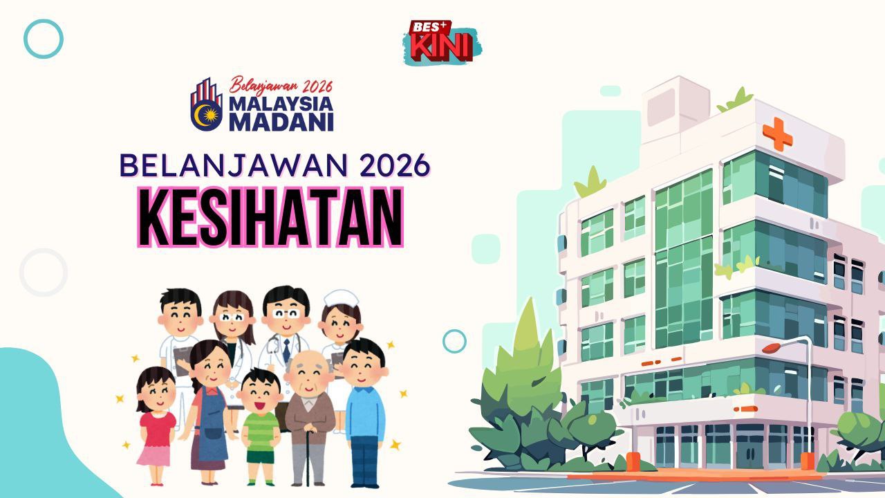 BES+KINI - BELANJAWAN 2026 KESIHATAN