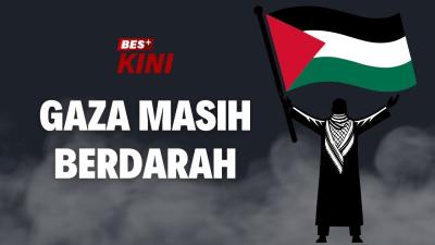 BES+KINI - Gaza Masih Berdarah