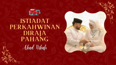 BES+KINI - Istiadat Perkahwinan Diraja Pahang : Akad Nikah