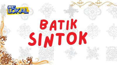 BES+LOKAL - Batik Sintok