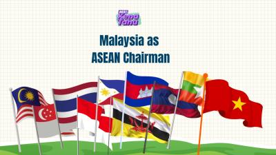 BES+KENA TAHU - Malaysia as ASEAN Chairman