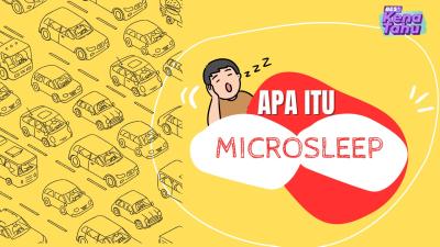 BES+KENA TAHU - Apa itu Microsleep?