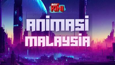 BES+KINI : Animasi Malaysia