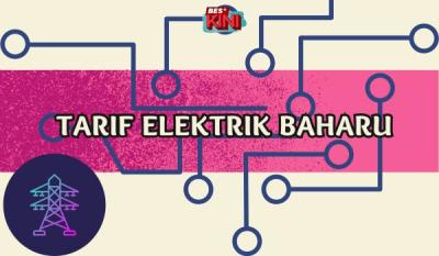 BES+KINI - Tarif elektrik baharu