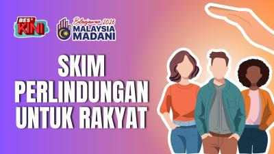 BES+KINI - Belanjawan 2026: Skim Perlindungan untuk Rakyat