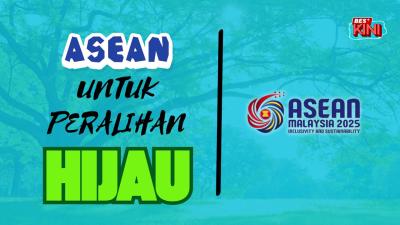 BES+KINI - ASEAN untuk Peralihan Hijau