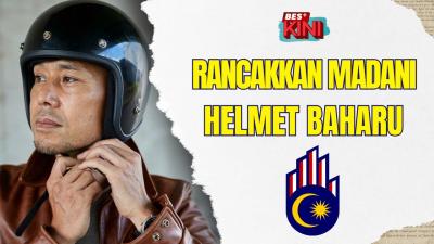 BES+KINI - Rancakkan MADANI, Helmet Baharu