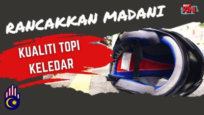 BES+KINI : Rancakkan MADANI, Kualiti topi keledar