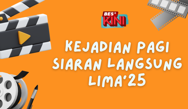 20052025_Kejadian-pagi-siaran-langsung-LIMA25
