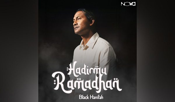 ‘Hadirmu Ramadhan’ nukilan Black Hanifah sentuh jiwa sambut bulan mulia