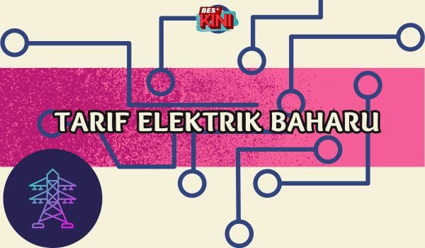 23062025_TARIF_ELEKTRIK_BAHARU