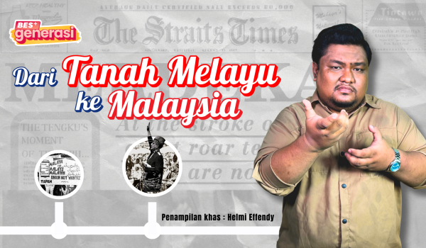25082025_Dari-Tanah-Melayu-menjadi-Malaysia